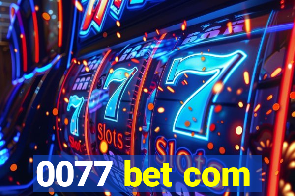 0077 bet com